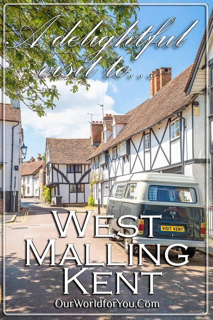 The pin image for our post - 'A delightful visit to West Malling in Kent'