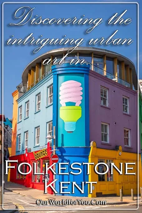 The pin image of our post - 'Discovering the intriguing urban art in Folkestone, Kent'