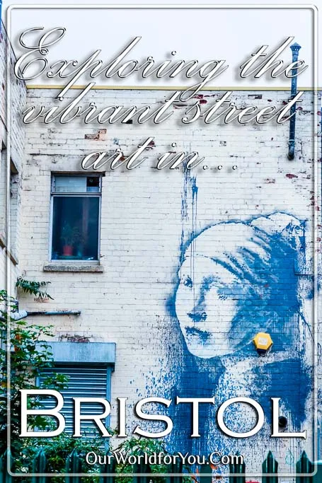 The Pin image for our post - 'Exploring the vibrant street art in Bristol