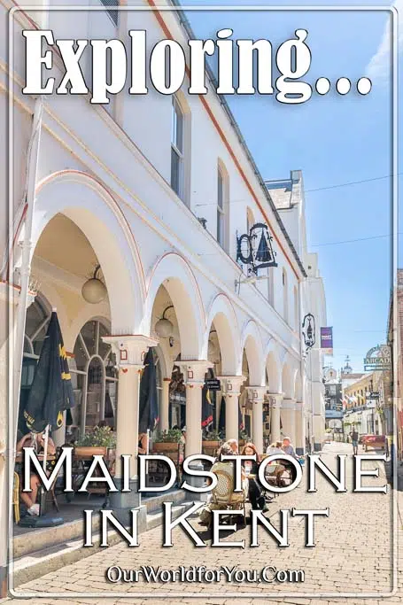The Pin image for our post - 'Exploring Maidstone in Kent'
