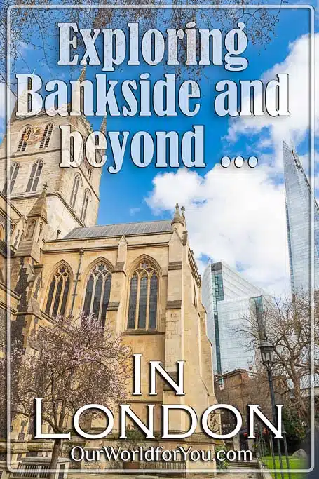 The pin image for our post - 'Exploring Bankside and Beyond in London'