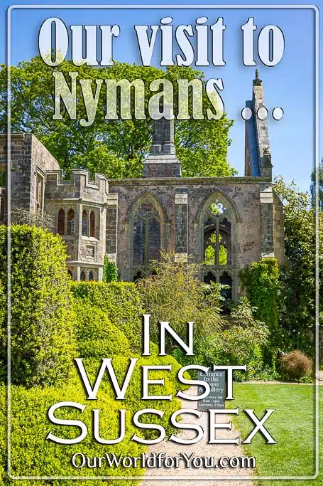 The pin image for our post - 'Our visit to Nymans in West Sussex'