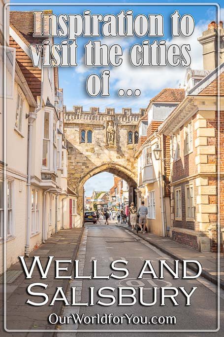 The pin image for our post - 'Inspiration to visit the cities of Wells and Salisbury