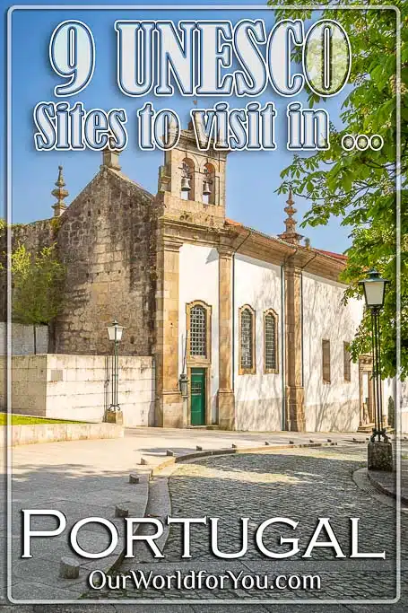 The pin image for our post - '9 UNESCO Sites to visit in Portugal'