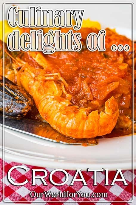 The pin image for our post - 'Croatian Culinary Delights, Croatia'