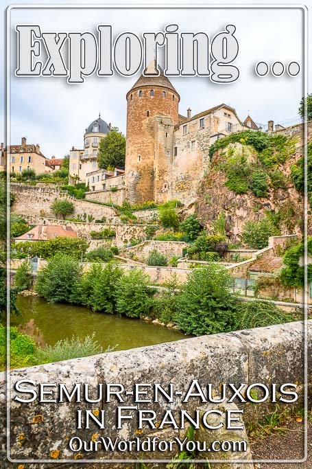 The pin image for our post - 'Exploring Semur-en-Auxois in France'