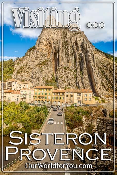 The pin image for our post - 'Visiting Sisteron, the “Gateway to Provence” '