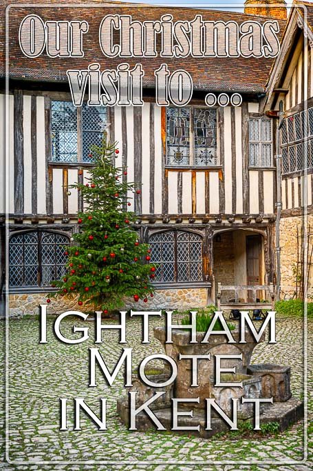 The pin image for our post - 'Our visit to Ightham Mote at Christmas