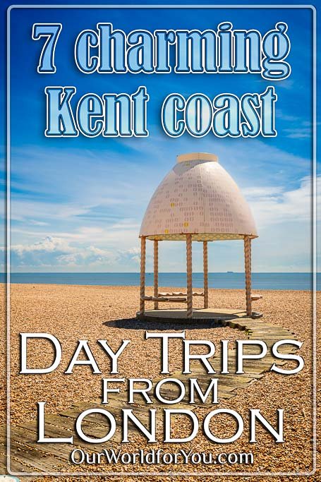 The pin image for our post - '7 charming Kent coast day trips from London