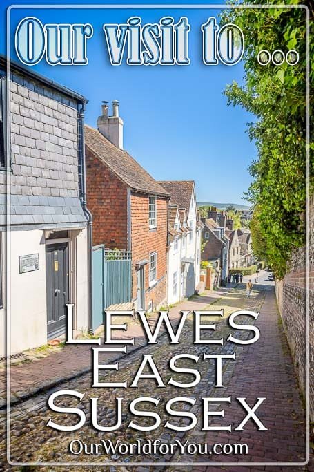 The pin image for our post - 'Our visit to the historic town of Lewes